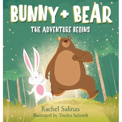 Bunny + Bear: The Adventure Begins - Hardcover