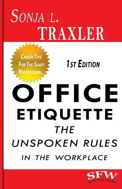 Office Etiquette: The Unspoken Rules in the Workplace - Paperback
