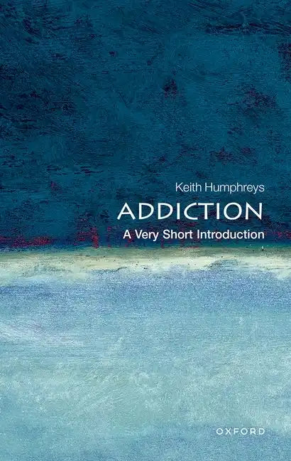 Addiction: A Very Short Introduction - Paperback