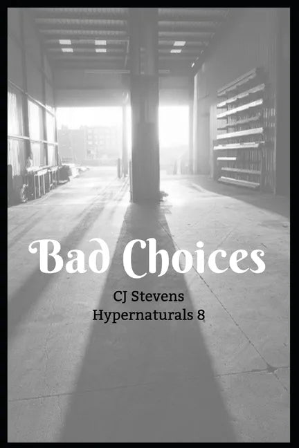 Bad Choices: Hypernaturals 8 - Paperback