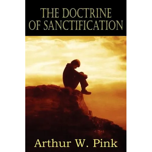 The Doctrine of Sanctification - Paperback