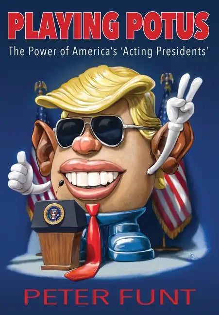 Playing POTUS - Hardcover