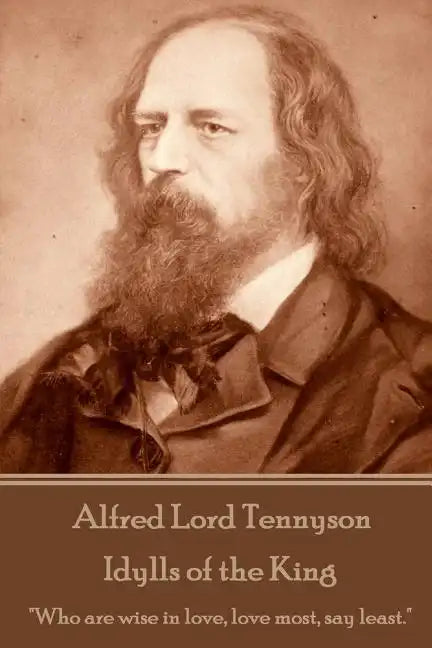 Alfred Lord Tennyson - Idylls of the King: 
