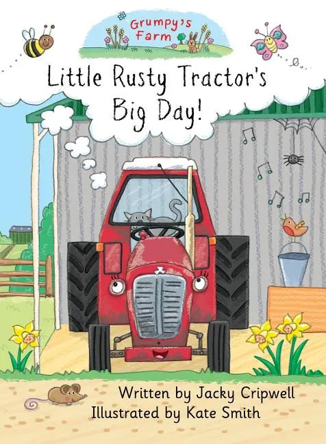 Little Rusty Tractor's Big Day! - Paperback
