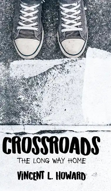 Crossroads: The Long Way Home - Hardcover