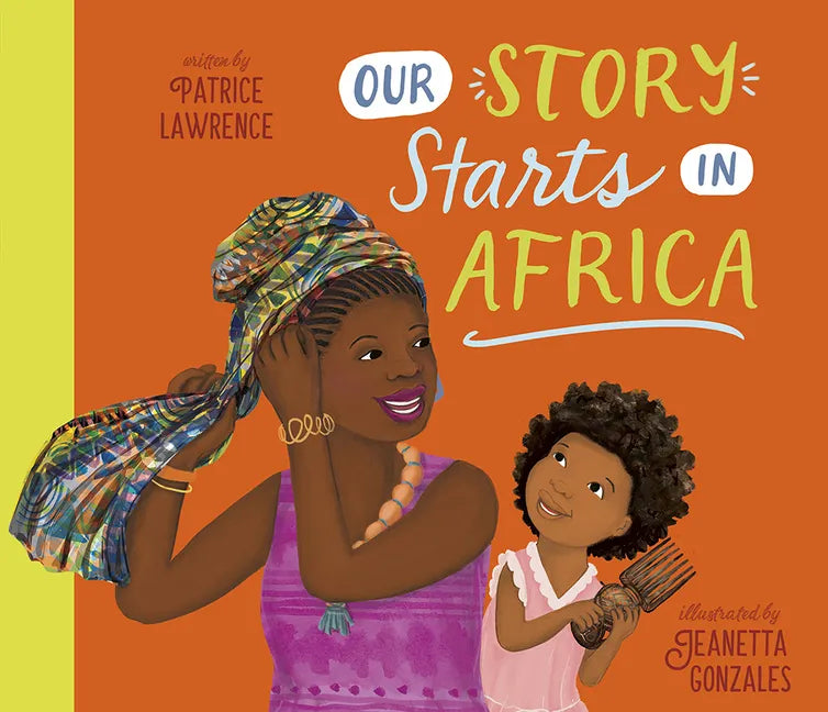 Our Story Starts in Africa: A Picture Book - Hardcover
