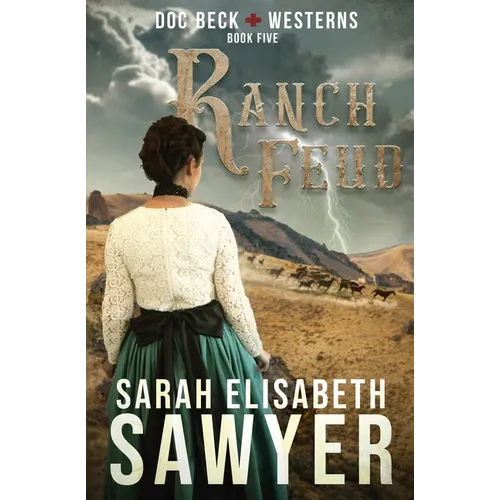 Ranch Feud (Doc Beck Westerns Book 5) - Paperback