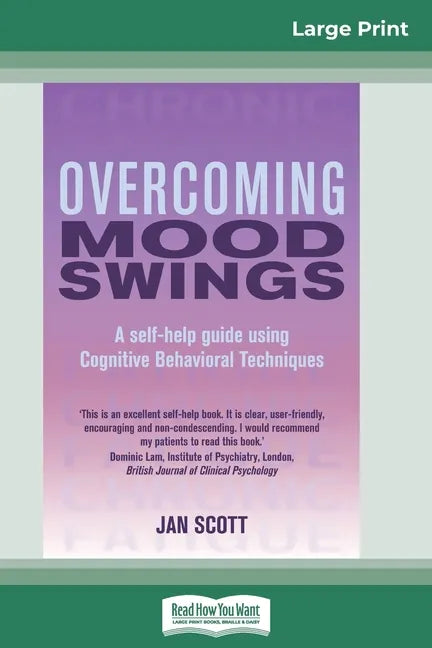Overcoming Mood Swings (16pt Large Print Edition) - Paperback
