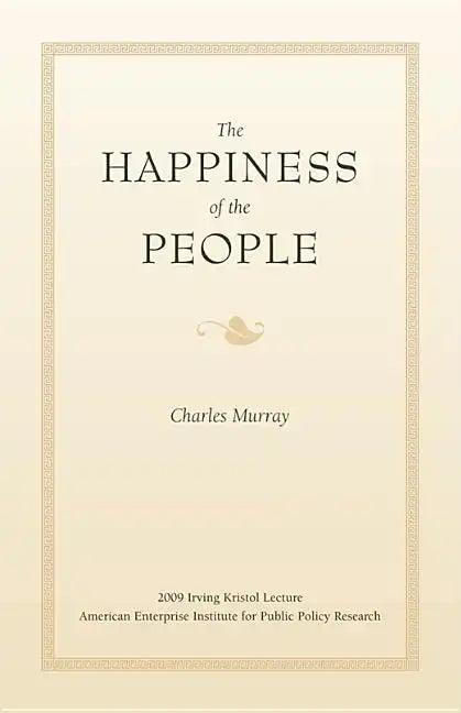 The Happiness of the People - Paperback