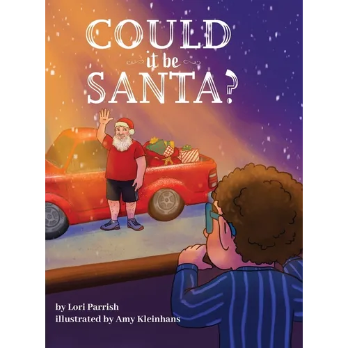 Could It Be Santa? - Hardcover