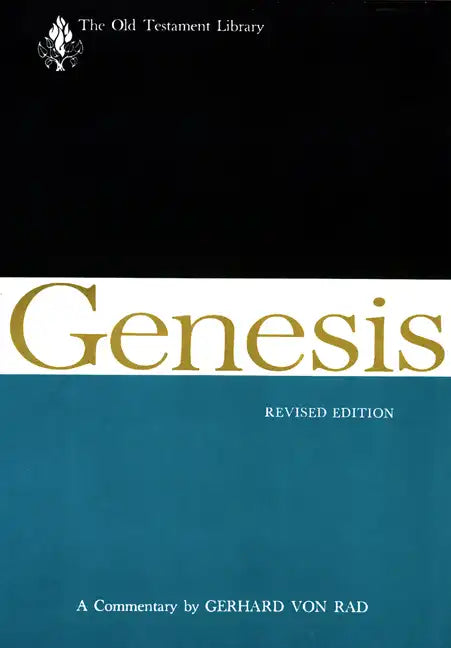 Genesis, Revised Edition: A Commentary - Paperback