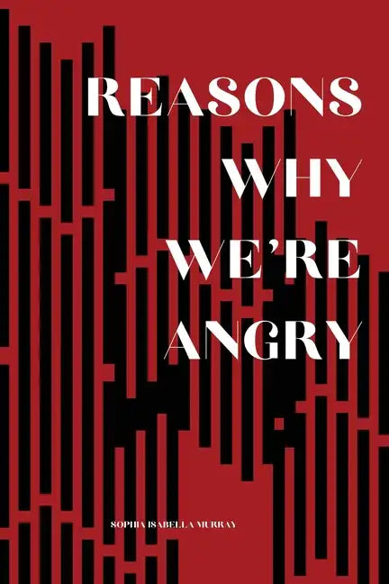 Reasons Why We're Angry - Paperback