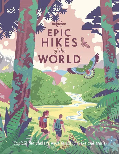 Lonely Planet Epic Hikes of the World 1 - Paperback