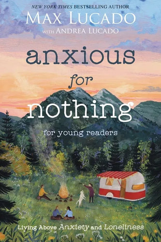 Anxious for Nothing (Young Readers Edition): Living Above Anxiety and Loneliness - Paperback
