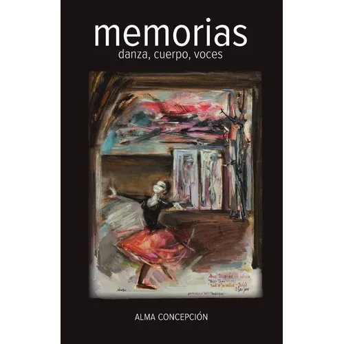 Memorias: danza, cuerpo, voces - Paperback