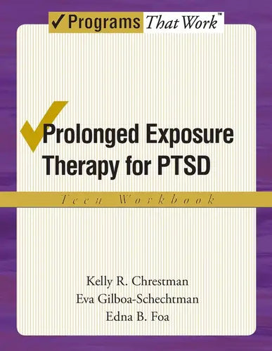 Prolonged Exposure Therapy for Ptsd Teen Workbook: Teen Workbook - Paperback