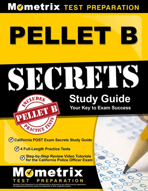 Pellet B Study Guide - California Post Exam Secrets Study Guide, 4 Full-Length Practice Tests, Step-By-Step Review Video Tutorials for the California - Paperback