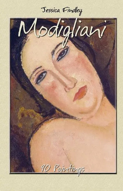 Modigliani: 90 Paintings - Paperback