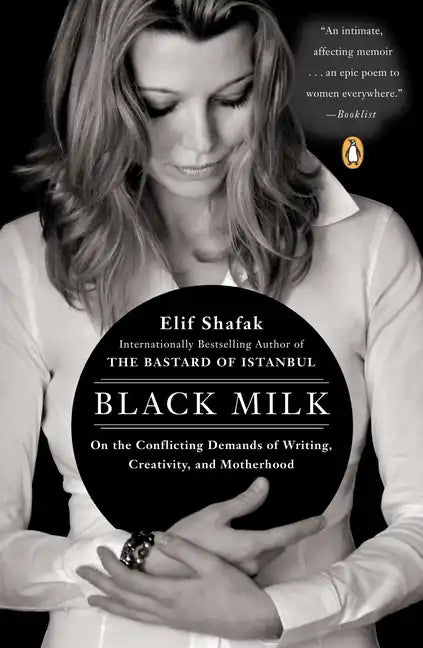 Black Milk: On the Conflicting Demands of Writing, Creativity, and Motherhood - Paperback