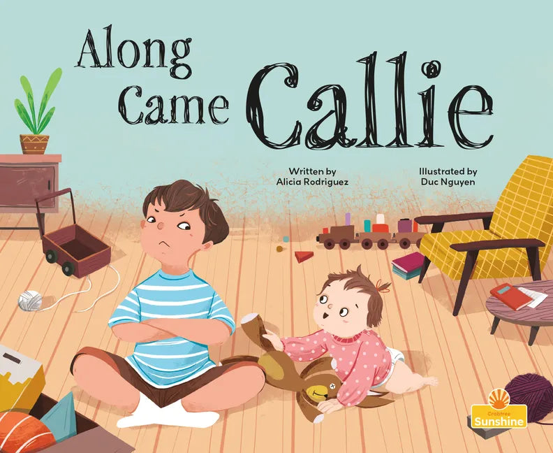 Along Came Callie - Library Binding