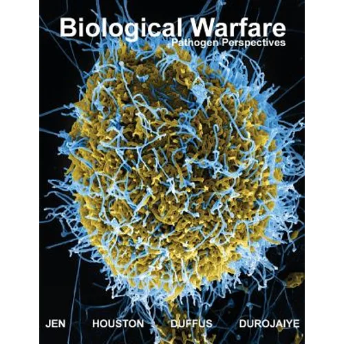 Biological Warfare: Pathogen Perspectives (Black & White Edition) - Paperback
