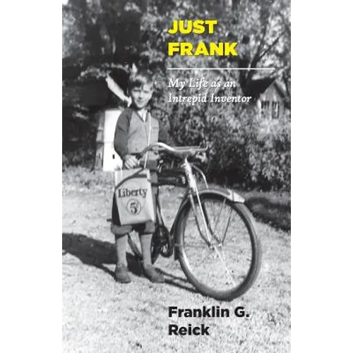 Just Frank: My Life as an Intrepid Inventor - Paperback