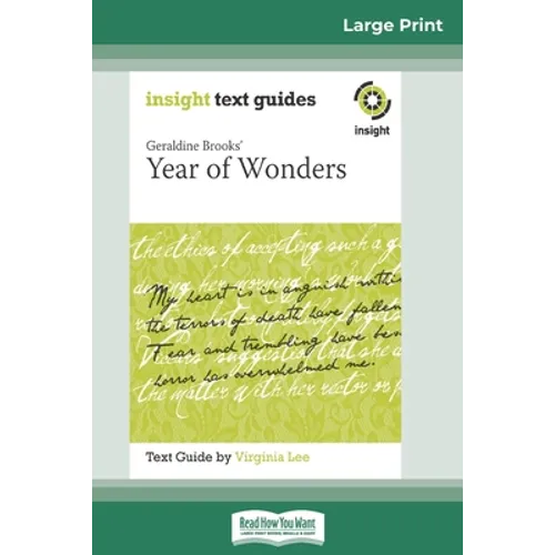Geraldine Brooks' Year of Wonders: Insight Text Guide (16pt Large Print Edition) - Paperback