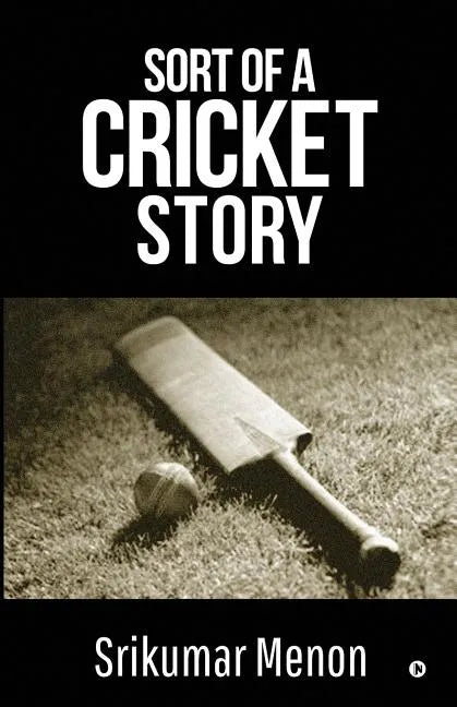 Sort of a Cricket Story - Paperback
