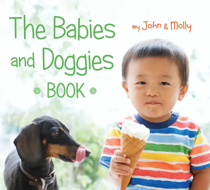 The Babies and Doggies Book - Board Book