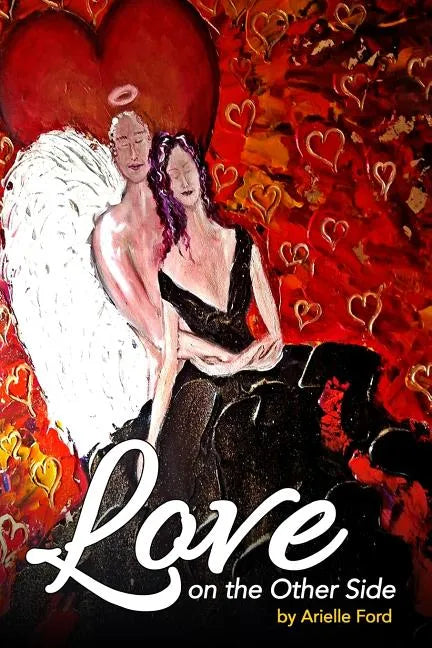 Love On The Other Side: Heavenly Help for Love and Life - Paperback