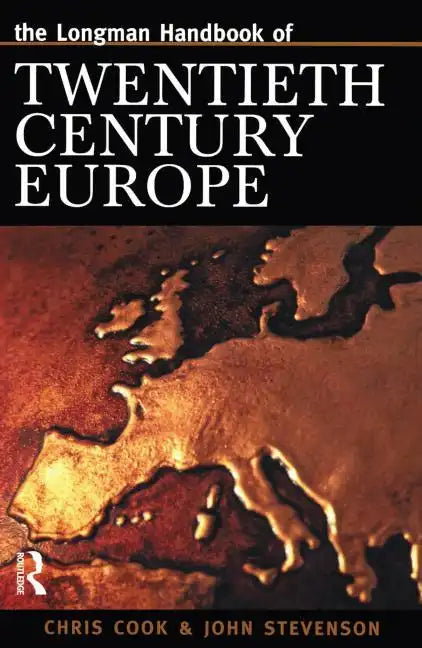 Longman Handbook of Twentieth Century Europe - Paperback