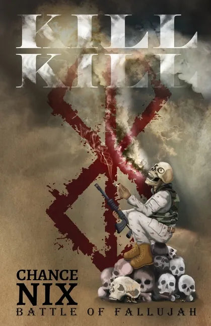 Kill! Kill!: Battle of Fallujah - Paperback