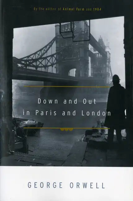 Down and Out in Paris and London - Paperback