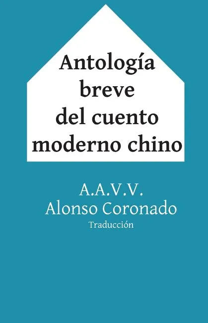 Antología Breve del Cuento Moderno Chino - Paperback