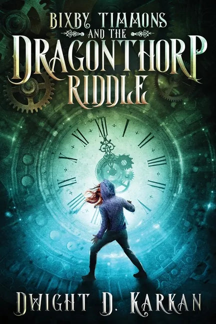 Bixby Timmons and the Dragonthorp Riddle - Paperback