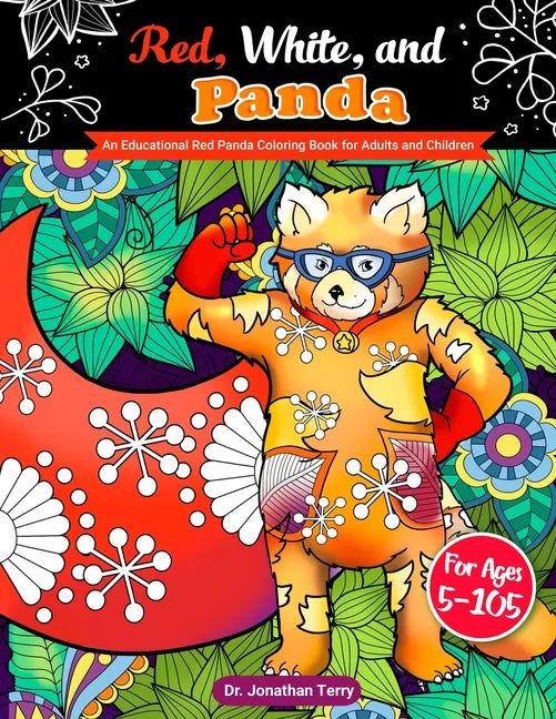 Red, White, and Panda: An Educational Red Panda Coloring Book for Adults and Children - Paperback