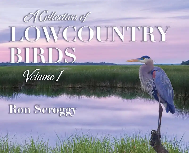 A Collection of Lowcountry Birds - Hardcover