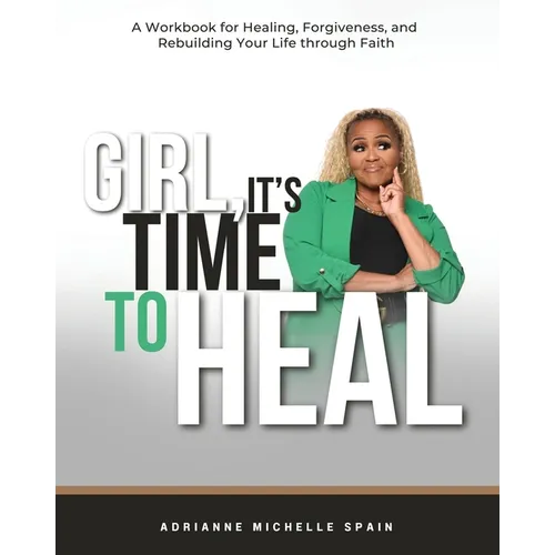 Girl, It's Time To Heal - Paperback