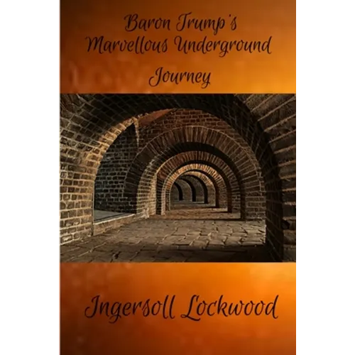 Baron Trump's Marvellous Underground Journey - Paperback