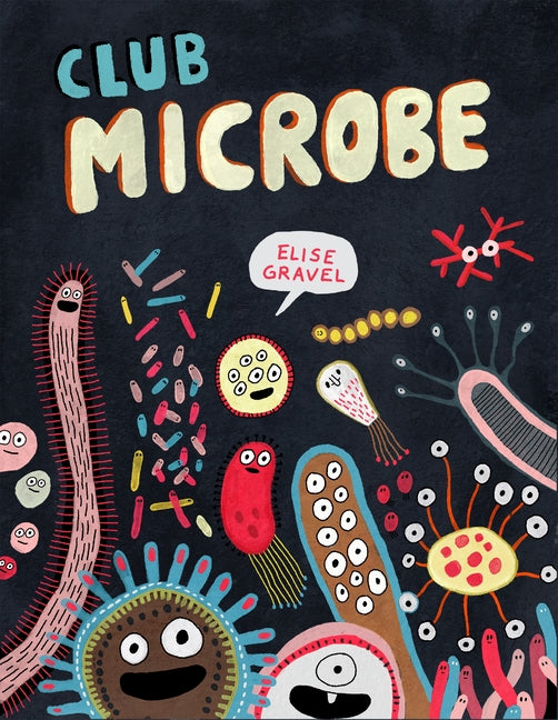 Club Microbe - Hardcover