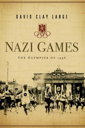 Nazi Games: The Olympics of 1936 - Paperback