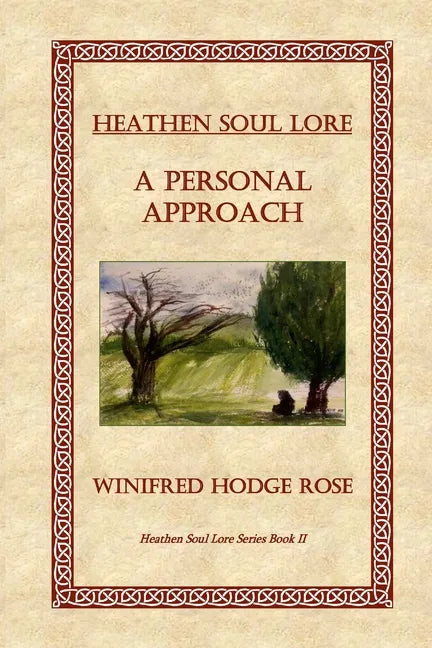 Heathen Soul Lore: A Personal Approach - Paperback