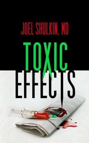 Toxic Effects - Hardcover
