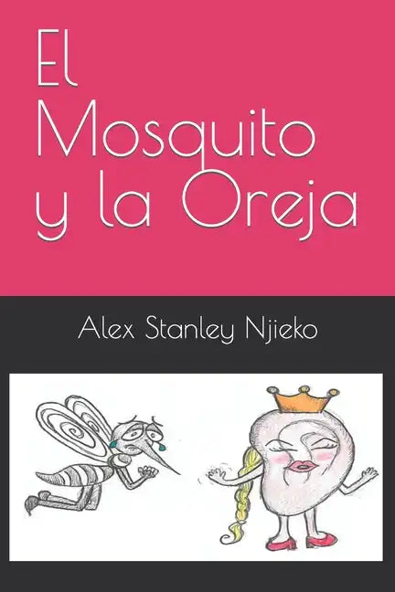 El Mosquito y la Oreja - Paperback