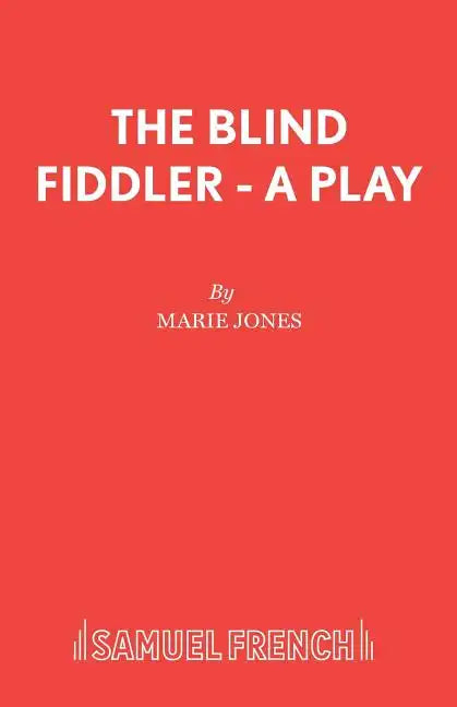 The Blind Fiddler - A Play - Paperback