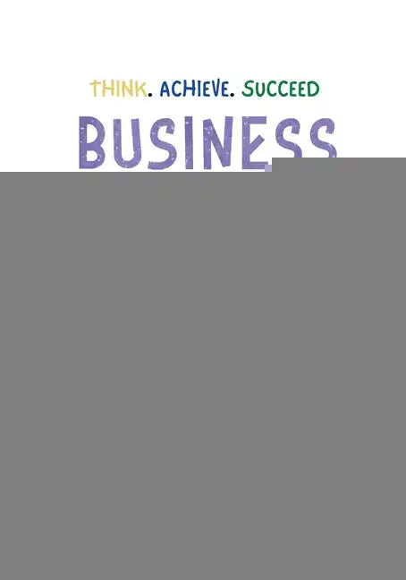 Think. Achieve. Succeed Business Planner for Kids - Paperback