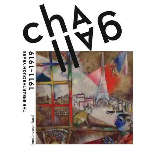 Chagall: The Breakthrough Years 1911-1919 - Hardcover