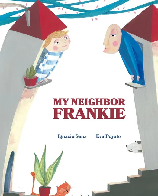 My Neighbor Frankie - Hardcover