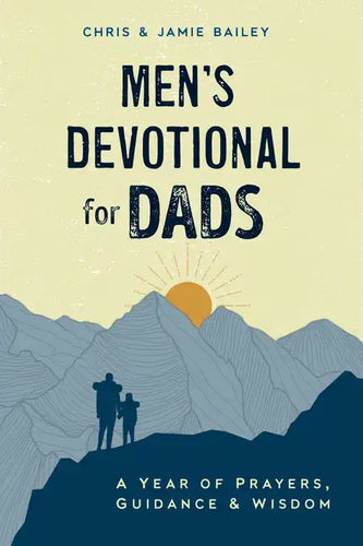 Men's Devotional for Dads: A Year of Prayers, Guidance, and Wisdom - Paperback