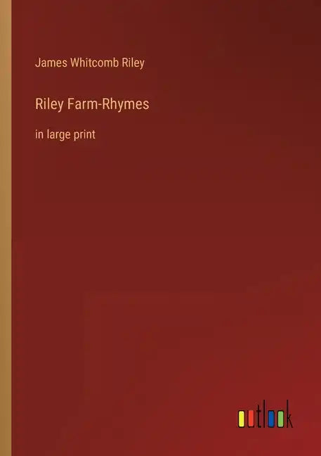 Riley Farm-Rhymes: in large print - Paperback